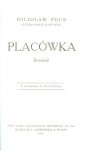 Prus Bolesław (Aleksander Głowacki) - Placówka. Powieść. Z przedmową M.Brzezińskiego