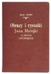 Galeria Narodowa Miasta Lwowa. Obrazy i rysunki Jana Matejki ze zbiorów lwowskich. Katalog wystawy oprac. Jerzy Güttler.