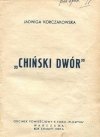 Wielowieyski J. - Śladami Post'a. + Korczakowska Jadwiga - Chiński dwór.