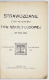 SPRAWOZDANIE z działalności Tow. Szkoły Ludowej za rok 1910. Dwudziestolecie Tow. Szkoły Lud. 1891 1910.