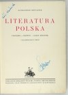BRÜCKNER Aleksander - Literatura polska. Początki, rozwój, czasy ostatnie. Z 368 ilustracjami w tekście.
