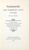 KUKIEL M[arian] - Czartoryski and European Unity 1770-1861.