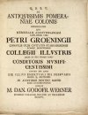WERNER Dan[iel] Godofr[ied] - De Antiqvissimis Pomeraniae Colonis. Disseratio qva memoriam anniversariam amplissimi viri Petri Groeningii [...].