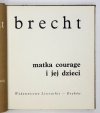 BRECHT Bertold - Matka Courage i jej dzieci. Kronika z wojny trzydziestoletniej. Ilustrował Tadeusz Kulisiewicz.