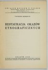 SEWERYN Tadeusz - Restauracja okazów etnograficznych.