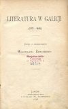 Zawadzki W. Literatura w Galicji (1772-1848). Ustęp z pamiętników ...