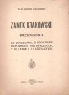 Bąkowski Klemens - Zamek Krakowski. Przewodnik do zwiedzania, z dodatkiem wspomnień historycznych, z planami i illustracyami