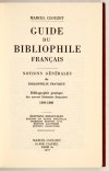 CLOUZOT Marcel - Guide du Bibliophile français. Notions générales de Guide du Bibliophilie pratique. Bibliographie pratique des oeuvres littéraires françaises 1800-1880. Éditions originales.