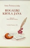 ŚWIRSZCZYŃSKA Anna - Rogaliki króla Jana. Ilustrowała Danuta Imielska-Gebethner.