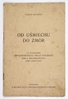 KOSZYC Marja - Od Uśmiechu do Zmór. Na marginesie trzydziestolecia pracy pisarskiej Emila Zegadłowicza. Szkic popularny