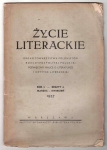Życie Literackie. Organ Towarzystwa Polonistów Rzeczypospolitej Polskiej poświęcony nauce o literaturze i krytyce literackiej. R.1, z.2: III-IV 1937.