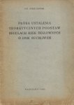 Zaczek Józef – Próba ustalenia teoretycznych podstaw regulacji rzek żeglownych o dnie ruchliwem.