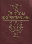 Koerner Bernhard - Deutsches Geschlechterbuch (Genealogisches Handbuch Bürgerlicher Falilien), hrsg. von ... Bd. 51. Mit Zeichnungen von Geschichtsmaler Gustav Adolf Closs.