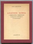 Ameisenowa Zofja — Legenda aurea z warsztatu Parentina w Bibljotece Zamoyskich w Warszawie.