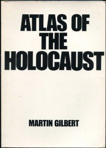 Gilbert Martin - Atlas of the Holocaust