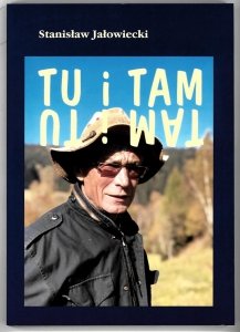 Jałowiecki Stanisław - Tu i tam - tam i tu.