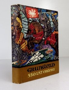 Kopczewski Jan, Siuchniński M. - Grunwald. 550 lat chwały. Oprac. ...