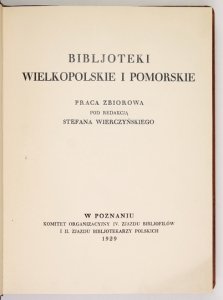 WIERCZYŃSKI Stefan - Bibljoteki wielkopolskie i pomorskie. Praca zbiorowa pod red. ...