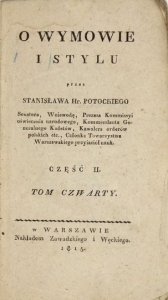POTOCKI Stanisław - O wymowie i stylu. T. 4, cz. 2.