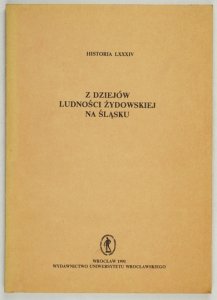 Z DZIEJÓW ludności żydowskiej na Śląsku.