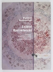 Krasnowolski Bogusław - Zajazd Kazimierski. Kamienica przy ul. Krakowskiej 29 i Węglowej 1-1a na tle historii Kazimierza