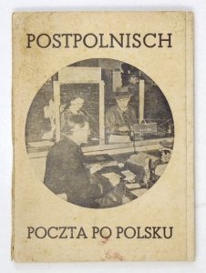 RICHTSCHEIT Adalbert - Poczta po polsku. Pytania i odpowiedzi z uwagami pocztowymi i wyrażeniami fachowymi z zakresu służby pocztowej. Opracował w Zarządzie Głównym Niemieckiej Poczty Wschodu ...