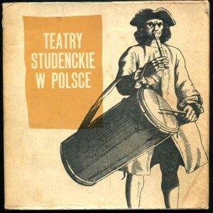 Koenig Jerzy [oprac.] - Teatry studenckie w Polsce.