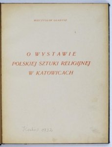 Gładysz Mieczysław - O wystawie polskiej sztuki religijnej w Katowicach.