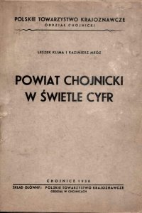 Klima Leszek., Mróz Kazimierz - Powiat chojnicki w świetle cyfr