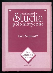 Poznańskie studia polonistyczne. Jaki Norwid?