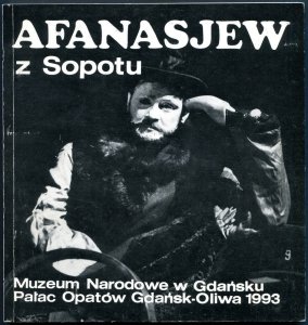 Muzeum Narodowe Gdańsk. Afanasjew z Sopotu.