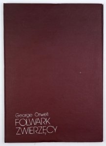 ORWELL George - Folwark zwierzęcy. Przeł. Teresa Jeleńska. Ilustrował Jan Lebenstein.
