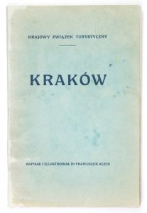KLEIN Franciszek - Kraków. Napisał i ilustrował ...