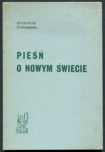 Żytomirski Eugeniusz - Pieśń o nowym świecie.