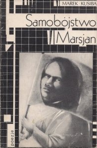 Kusiba Marek - Samobójstwo Marsjan.