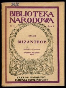 Molier - Mizantrop. Przełożył i opracował Tadeusz Żeleński (Boy).