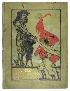 PAMIĘTNIK V. Zlotu Sokolstwa Polskiego w Krakowie w dniach 14-16 lipca 1910.