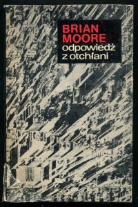 Moore Brian - Odpowiedź z otchłani. Obwolutę i okładkę projektował Andrzej Pilich.