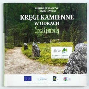 Grabarczyk Tadeusz Lipnicki Ludwik - Kręgi kamienne w Odrach. Goci i porosty