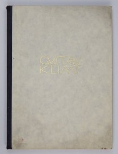 Pirchan Emil - Gustav Klimt. Ein Kunstler aus Wien. Mit 7 Farbbildern, 133 Tafelbildern, 38 Textbildern