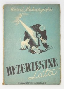 MAKUSZYŃSKI Kornel - Bezgrzeszne lata. Wyd. nowe.