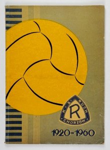 Ruch Chorzów 1920-1960