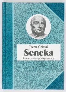 Grimal Pierre - Seneka. Przeł. Jerzy Roman Kaczyński  [Biografie Sławnych Ludzi]