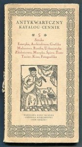 Antykwaryczny katalog-cennik. [Nr] 5: Sztuka, estetyka, architektura, grafika, malarstwo, rzeźba, urbanistyka, zdobnictwo, muzyka, śpiew, teatr, taniec, kino, fotografika.