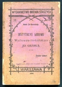 Ciot-Mazowiecki W. Instytucye ludowe wychowawczo-kształcące za granicą