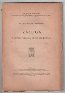 Dąbkowski Przemysław - Załoga w prawie polskiem średniowiecznem.