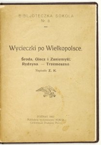 WYCIECZKI po Wielkopolsce. Środa, Giecz i Zaniemyśl. Rydzyna, Trzemeszno. Napisała Z. K. [krypt.].
