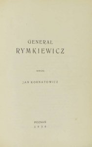 Kornatowicz Jan — Generał Rymkiewicz. 