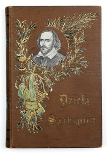SHAKESPEARE William - Dzieła Wiliama Szekspira w przekładach J. Korzeniowskiego, St. Koźmiana, K. Ostrowskiego, J. Paszkowskiego, J. Kasprowicza, A. Langego, Ed. Porębowicza i St. Rossowskiego. Pod red. Henryka Biegeleisena. Wyd. II. T. 2-10 (w 7 wol.)