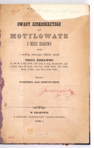 ŻEBRAWSKI Teofil - Owady łuskoskrzydłe czyli motylowate z okolic Krakowa. Zebrał i według własnego układu spisał ...
